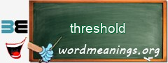 WordMeaning blackboard for threshold